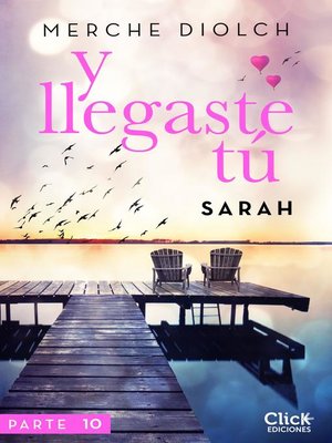 cover image of Y llegaste tú 10. Sarah